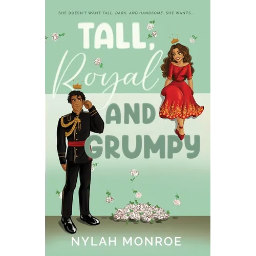 Tall, Royal and Grumpy