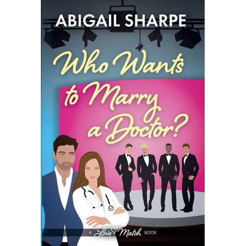 Who Wants to Marry a Doctor