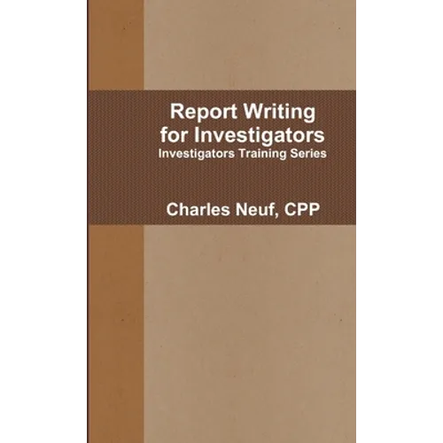 Report Writing for Investigators