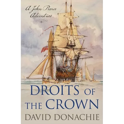 Droits of the Crown: A John Pearce Adventure