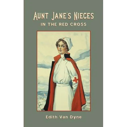 Aunt Jane's Nieces in The Red Cross