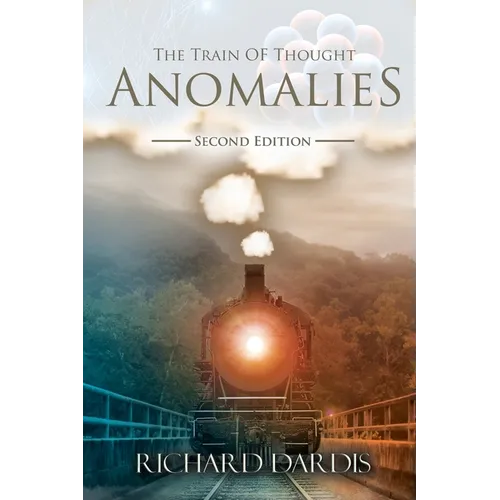 The Train of Thought: Anomalies