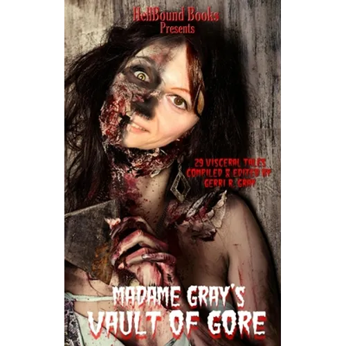 Madame Gray's Vault of Gore