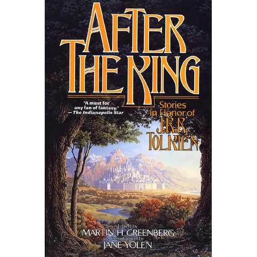After the King: Stories in Honor of J.R.R. Tolkien