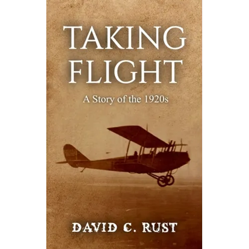 Taking Flight: A Story of the 1920s
