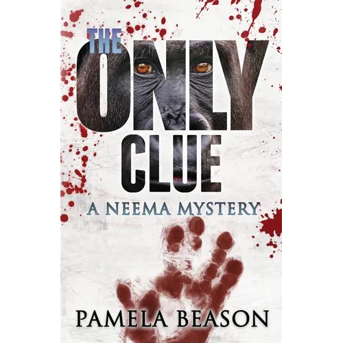 The Only Clue: A Neema Mystery
