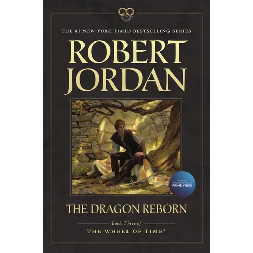 The Dragon Reborn: Book Three of 'The Wheel of Time'