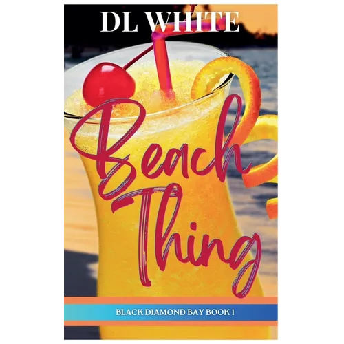 Beach Thing (Black Diamond Bay Book 1)