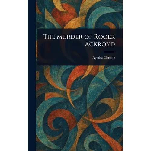 The Murder of Roger Ackroyd