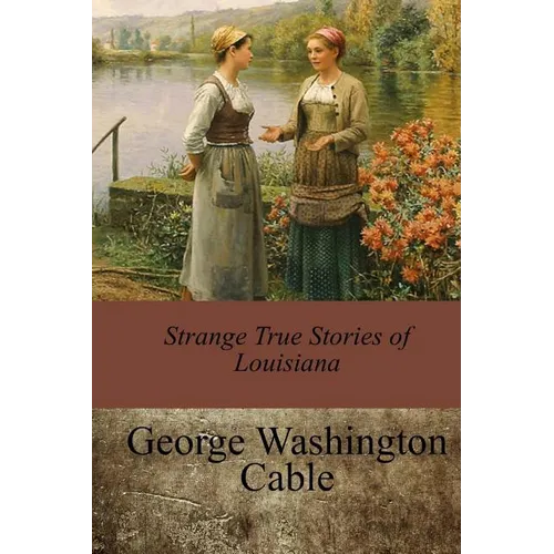 Strange True Stories of Louisiana