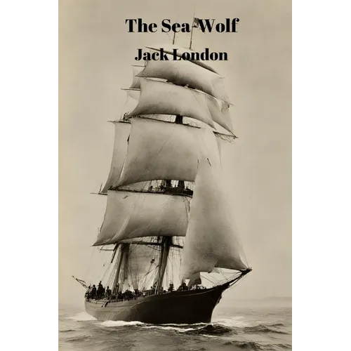 The Sea-Wolf (Annotated)