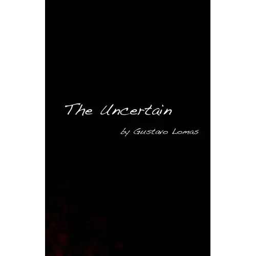 The Uncertain