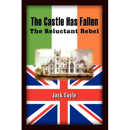 The Castle Has Fallen: The Reluctant Rebel