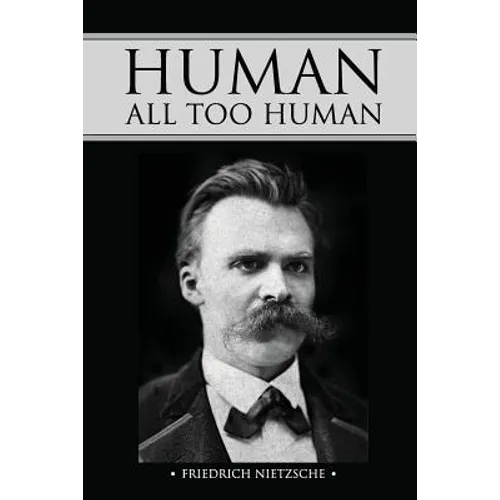 Human, All Too Human