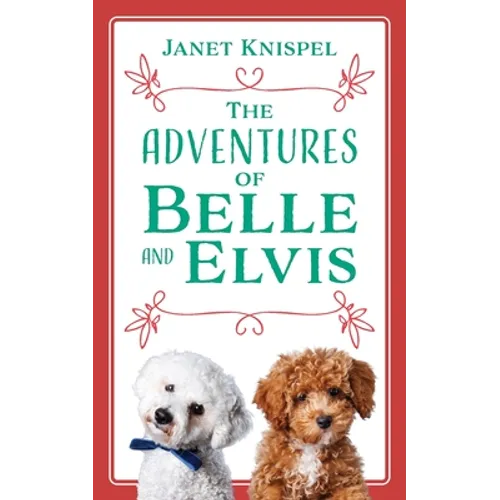 The Adventures of Belle and Elvis