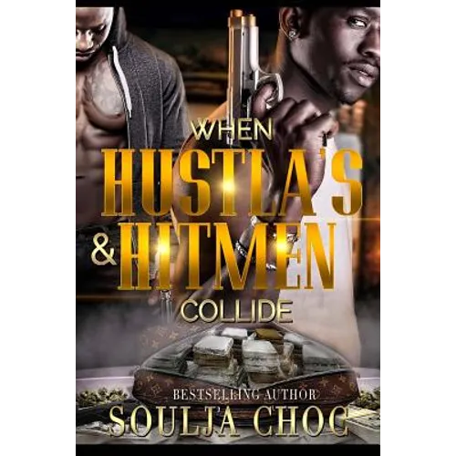 When Hustlas & Hitmen Collide