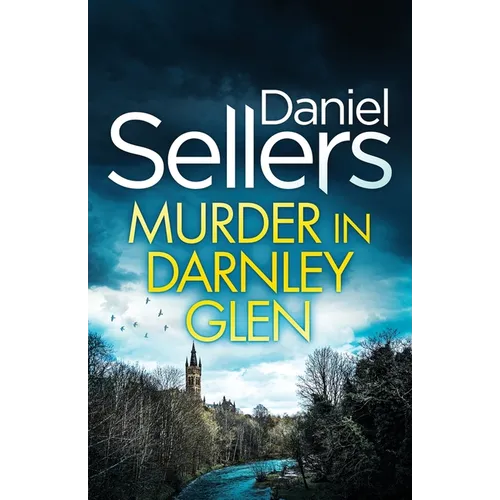 Murder in Darnley Glen: an absolutely gripping Scottish crime mystery with a massive twist