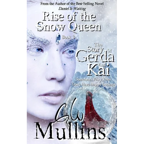 Rise Of The Snow Queen Book Three The Story Of Gerda And Kai