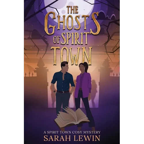 The Ghosts of Spirit Town