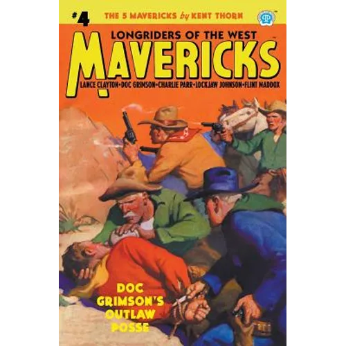 Mavericks #4: Doc Grimson's Outlaw Posse