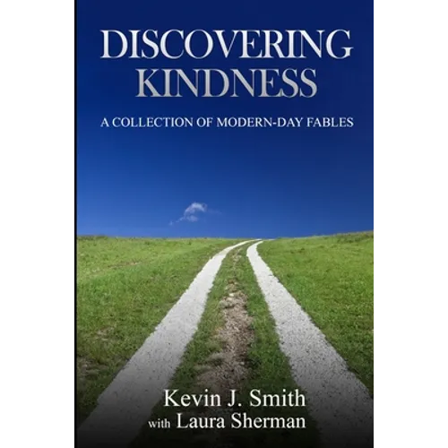 Discovering Kindness