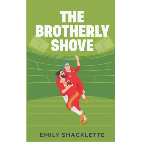 The Brotherly Shove