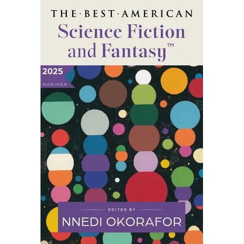 The Best American Science Fiction and Fantasy 2025