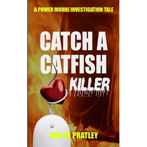 Catch a Catfish Killer