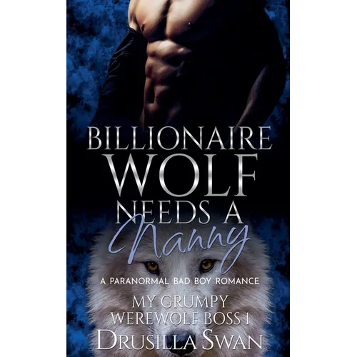 Billionaire Wolf Needs a Nanny
