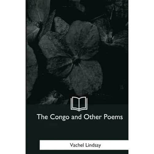 The Congo and Other Poems