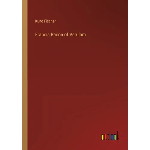 Francis Bacon of Verulam
