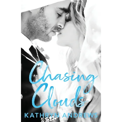 Chasing Clouds