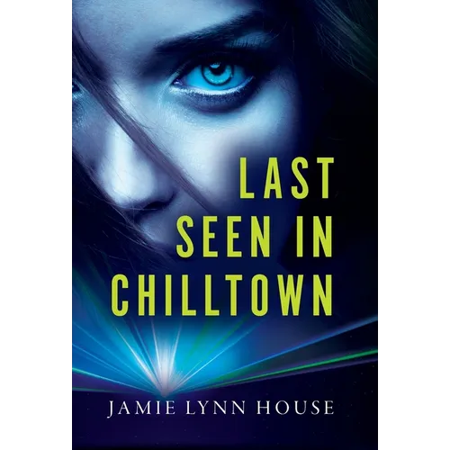 Last Seen In Chilltown