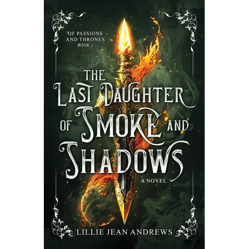 The Last Daughter of Smoke and Shadows