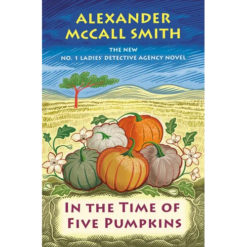 In the Time of Five Pumpkins: No. 1 Ladies' Detective Agency (26)