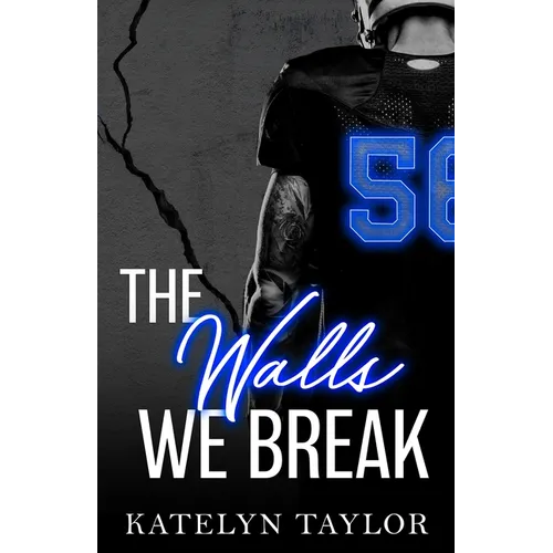 The Walls We Break