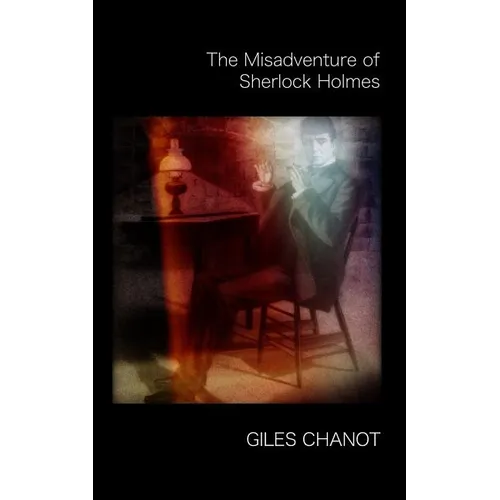 The Misadventure of Sherlock Holmes