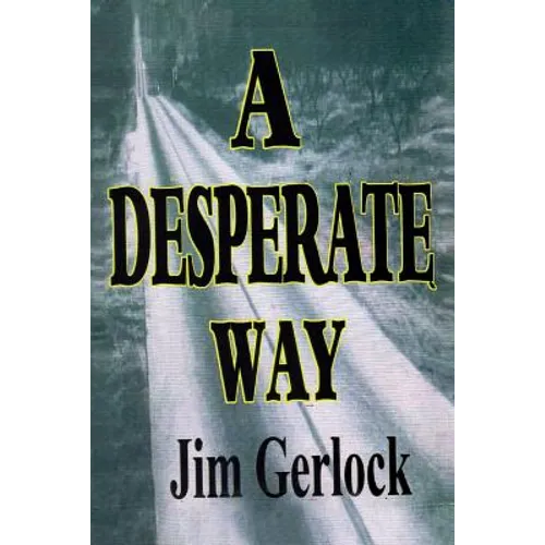 A Desperate Way