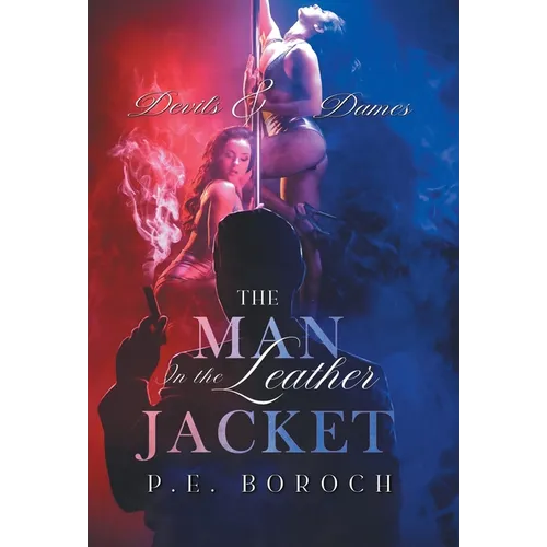 The Man In The Leather Jacket: Devils and Dames