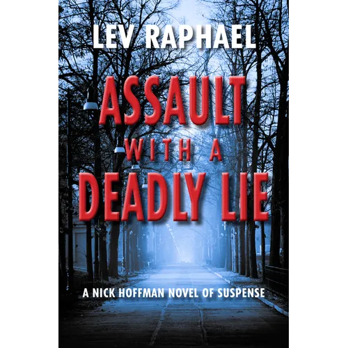 Assault with a Deadly Lie