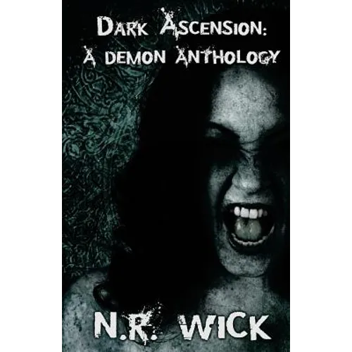 Dark Ascension: A Demon Anthology