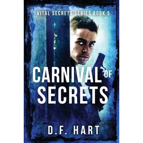 Carnival of Secrets: Vital Secrets, Book Five