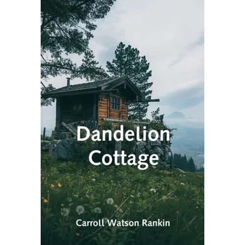 Dandelion Cottage