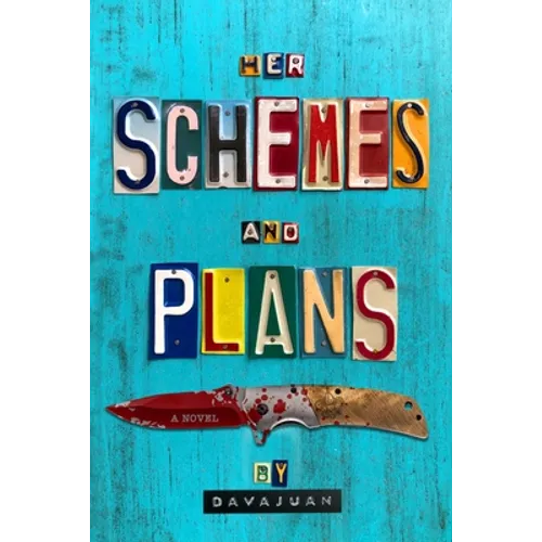 Her Schemes and Plans