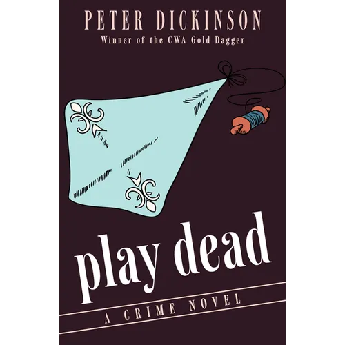 Play Dead: A Crime Novel