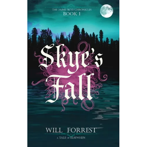 Skye's Fall: Book One of the Jaime Skye Chronicles