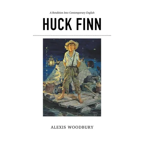 Huck Finn: A Rendition into Contemporary English