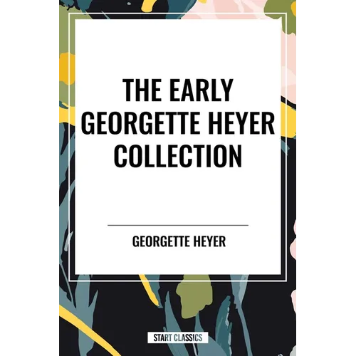 Early Georgette Heyer Collection
