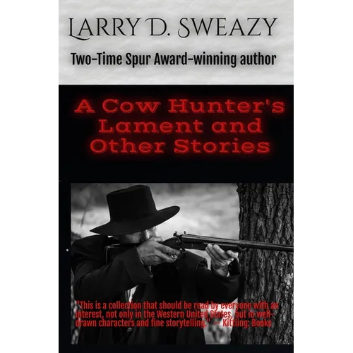 A Cow Hunter's Lament and Other Stories