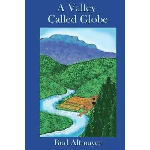 A Valley Called Globe